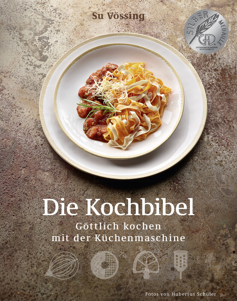 Cover: 9783954530830 | Die Kochbibel | Göttlich kochen mit der Küchenmaschine | Buch | 200 S.