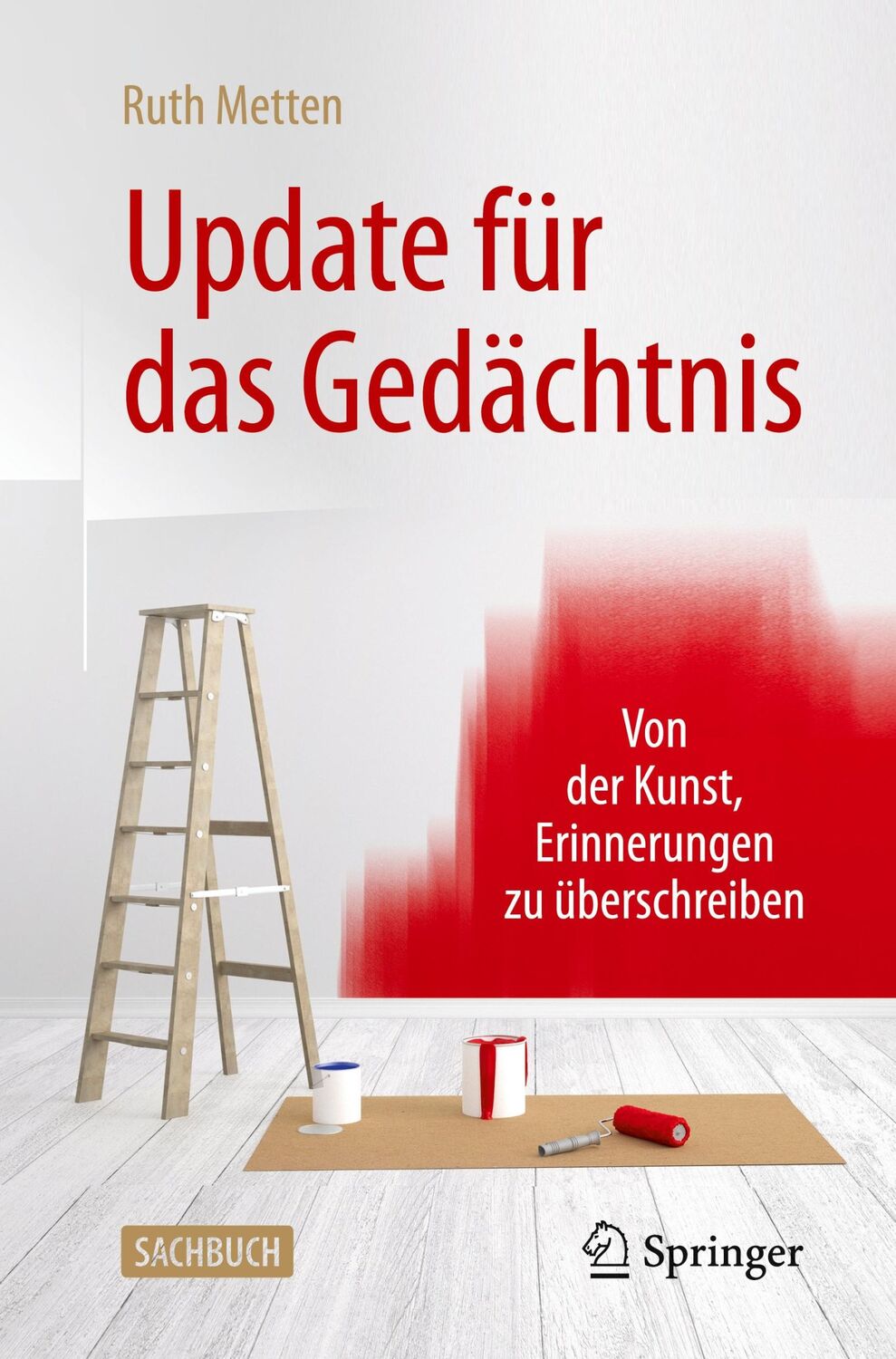 Cover: 9783662631676 | Update für das Gedächtnis | Ruth Metten | Taschenbuch | xviii | 2021