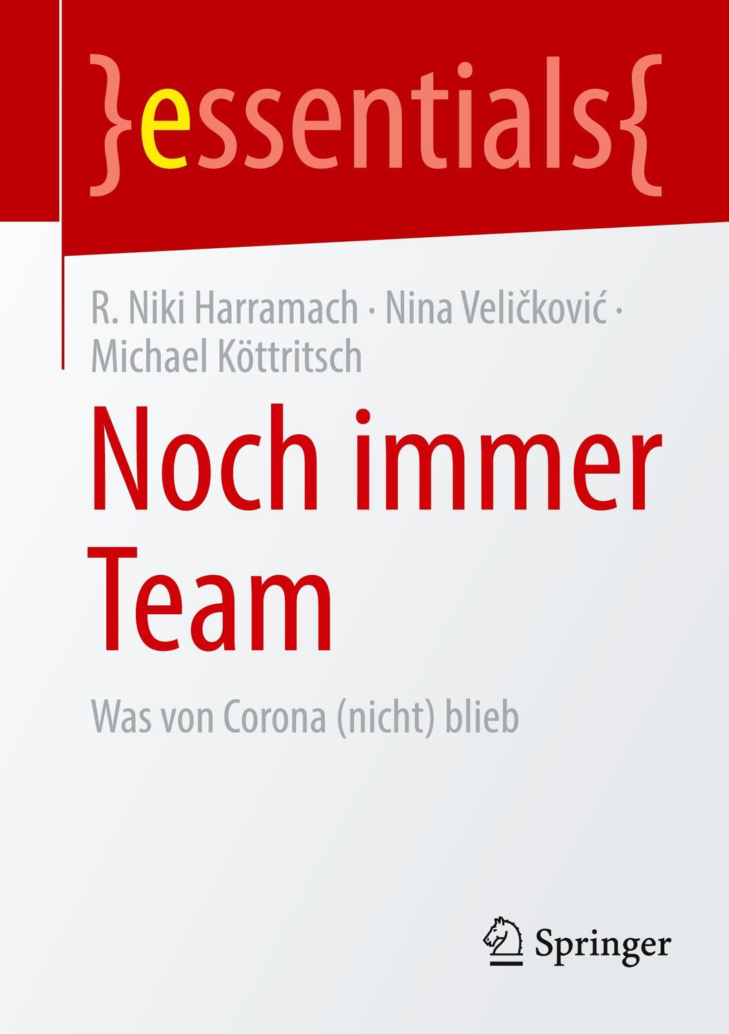 Cover: 9783658333980 | Noch immer Team | Was von Corona (nicht) blieb | Harramach (u. a.)