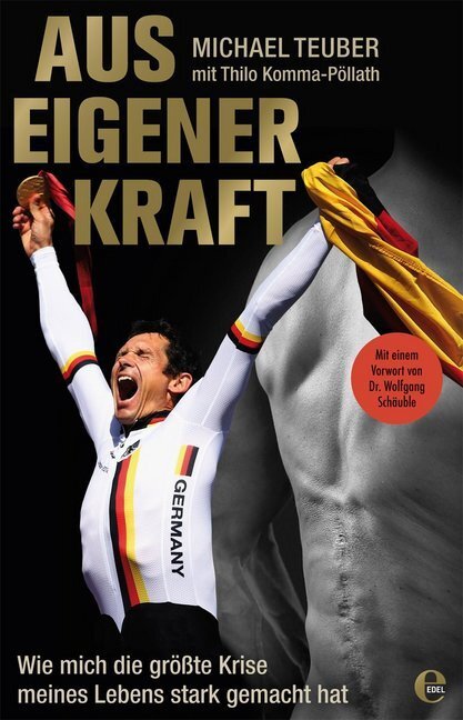 Cover: 9783841903419 | Aus eigener Kraft | Michael Teuber (u. a.) | Buch | 2016