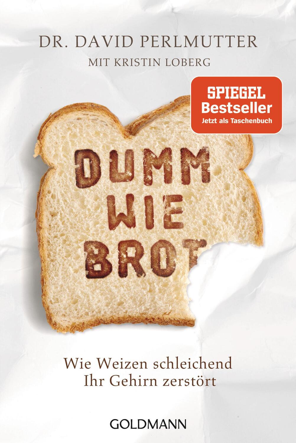 Cover: 9783442178933 | Dumm wie Brot | Wie Weizen schleichend Ihr Gehirn zerstört | Buch