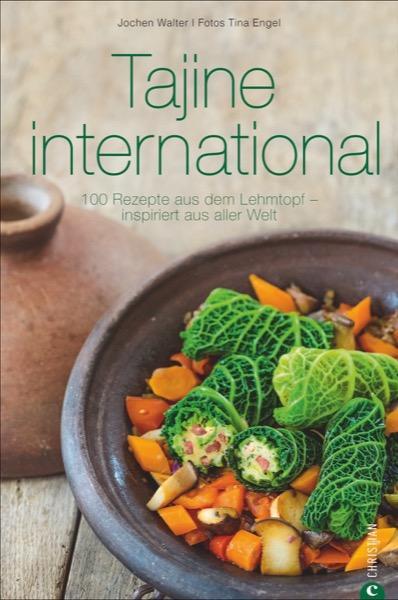 Cover: 9783959610070 | Tajine international | Jochen Walter | Taschenbuch | Cook &amp; Style