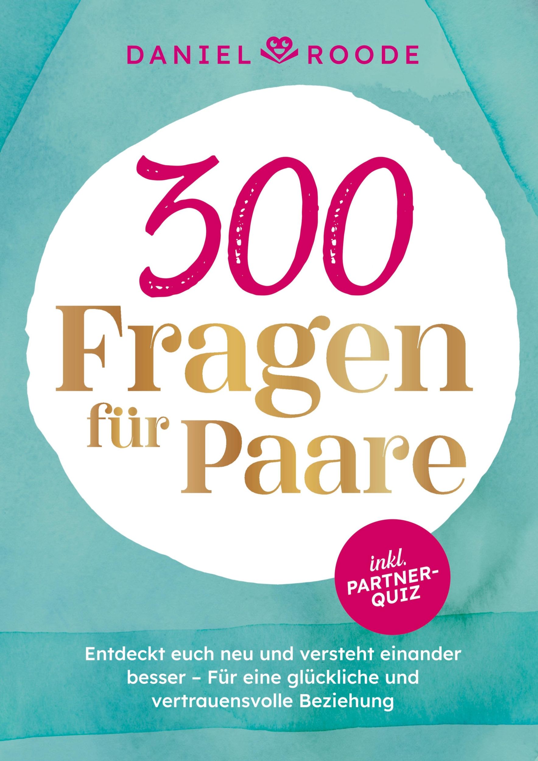 Cover: 9789403762029 | 300 Fragen für Paare | Daniel Roode | Taschenbuch | Paperback | 96 S.