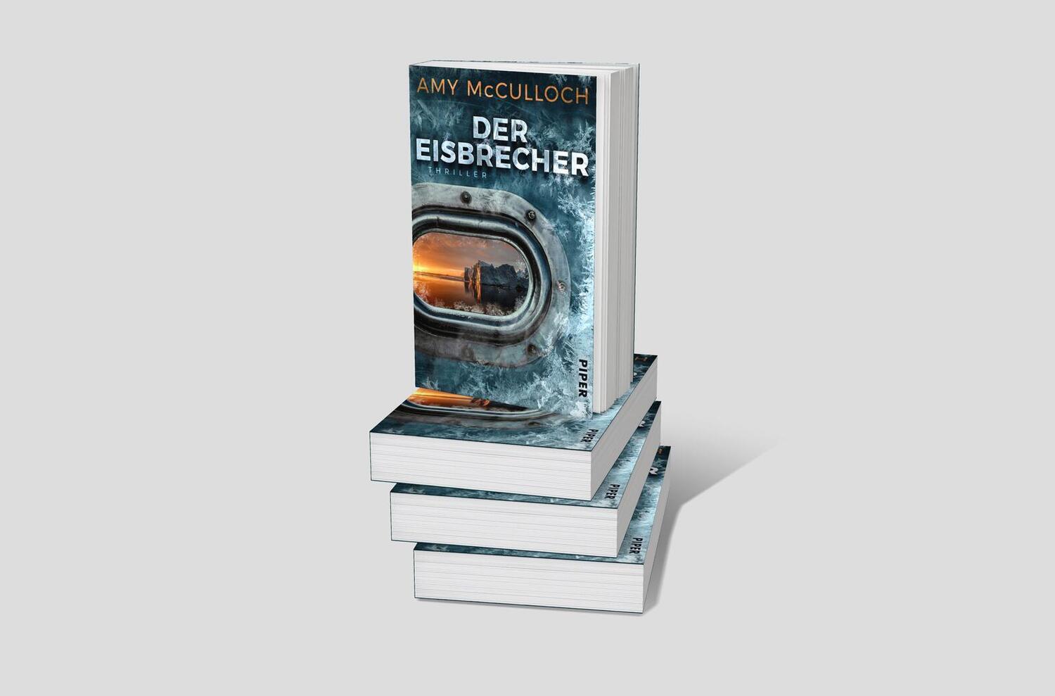 Bild: 9783492063449 | Der Eisbrecher | Thriller Eiskalte Spannungslektüre | Amy McCulloch