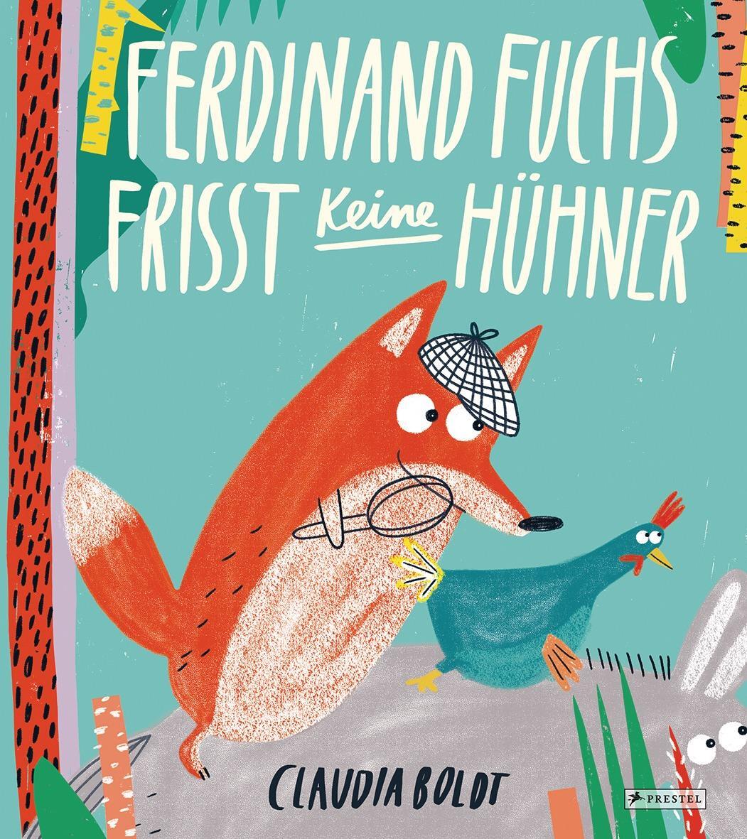 Cover: 9783791372433 | Ferdinand Fuchs frisst keine Hühner | Claudia Boldt | Buch | 32 S.