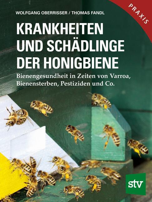 Cover: 9783702017897 | Krankheiten und Schädlinge der Honigbiene | Oberrisser (u. a.) | Buch