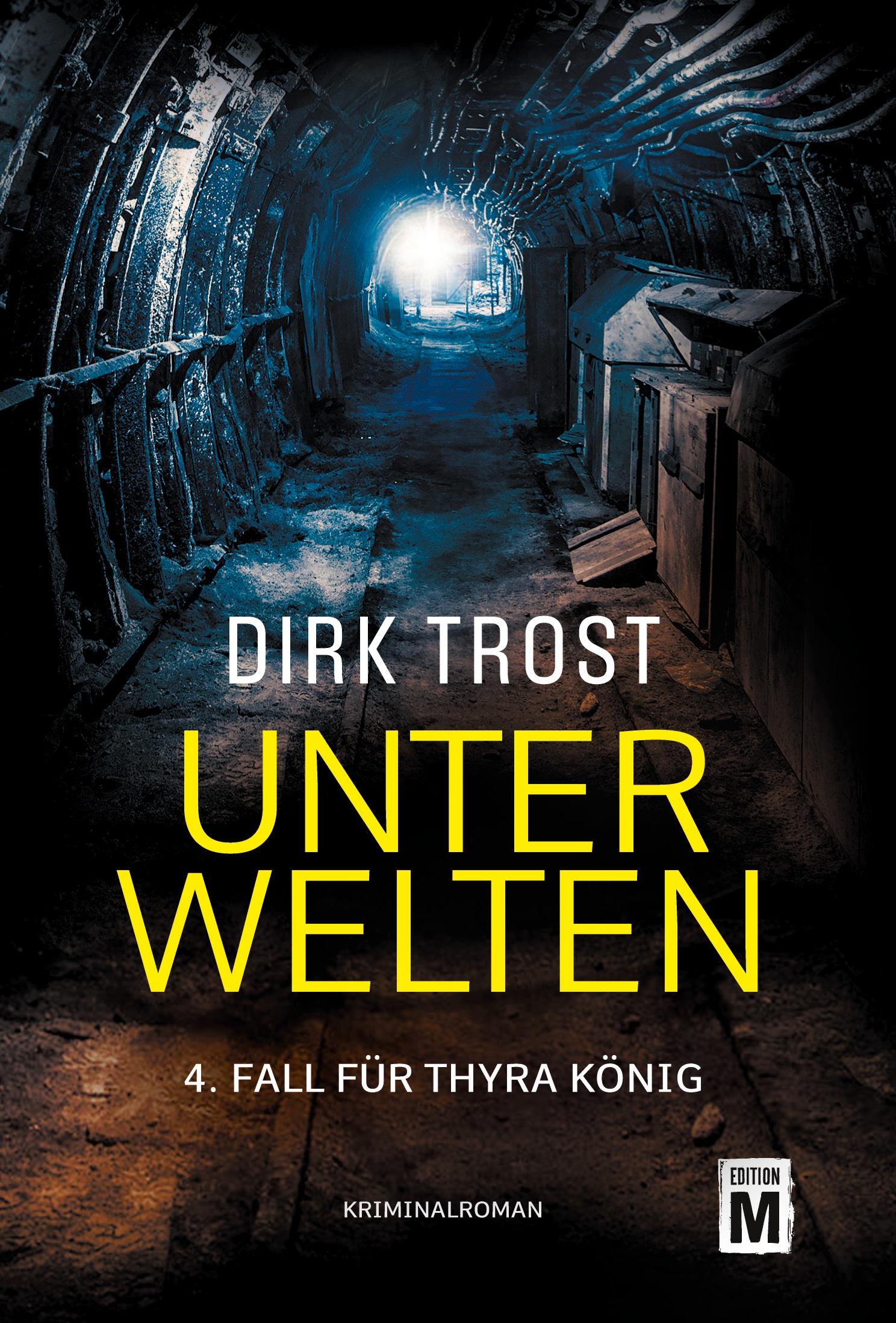 Cover: 9782496715958 | Unterwelten | Dirk Trost | Taschenbuch | Deutsch | 2024 | Edition M