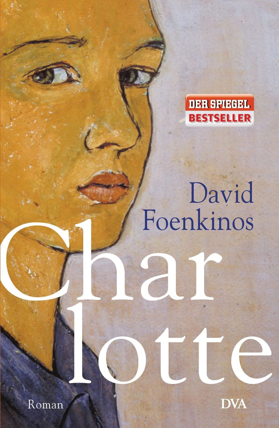 Cover: 9783421047083 | Charlotte | David Foenkinos | Buch | 237 S. | Deutsch | 2015 | DVA