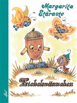 Cover: 9783896034083 | Eichelmännchen | Margarita Staraste | Buch | 31 S. | Deutsch | 2012