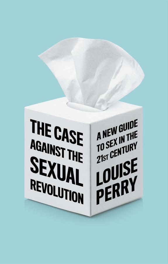 Cover: 9781509549993 | The Case Against the Sexual Revolution | Louise Perry | Taschenbuch