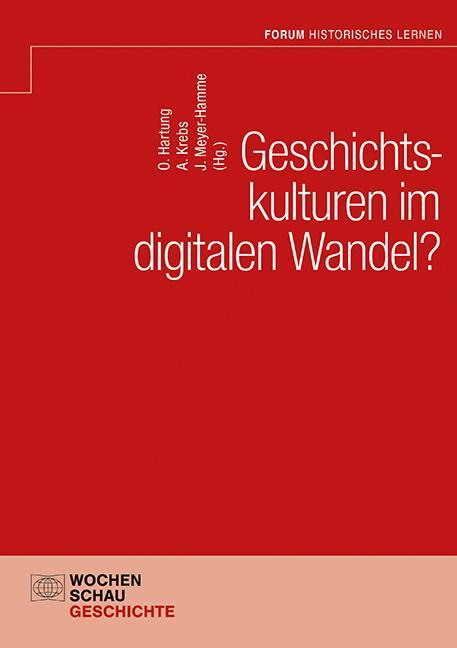 Cover: 9783734416293 | Geschichtskulturen im digitalen Wandel? | Olaf Hartung (u. a.) | Buch