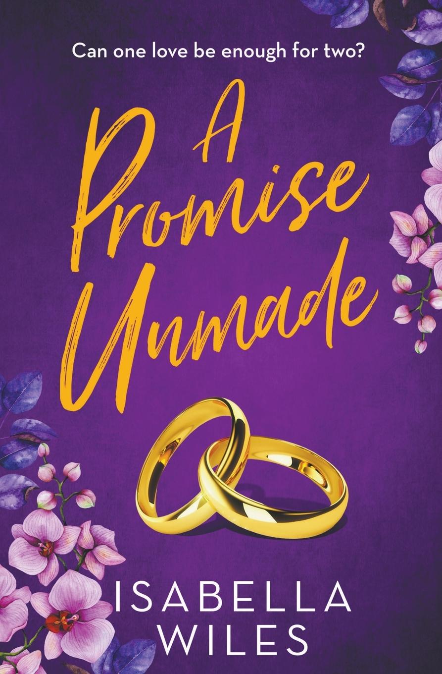 Cover: 9781915137005 | A Promise Unmade | Isabella Wiles | Taschenbuch | Englisch | 2022