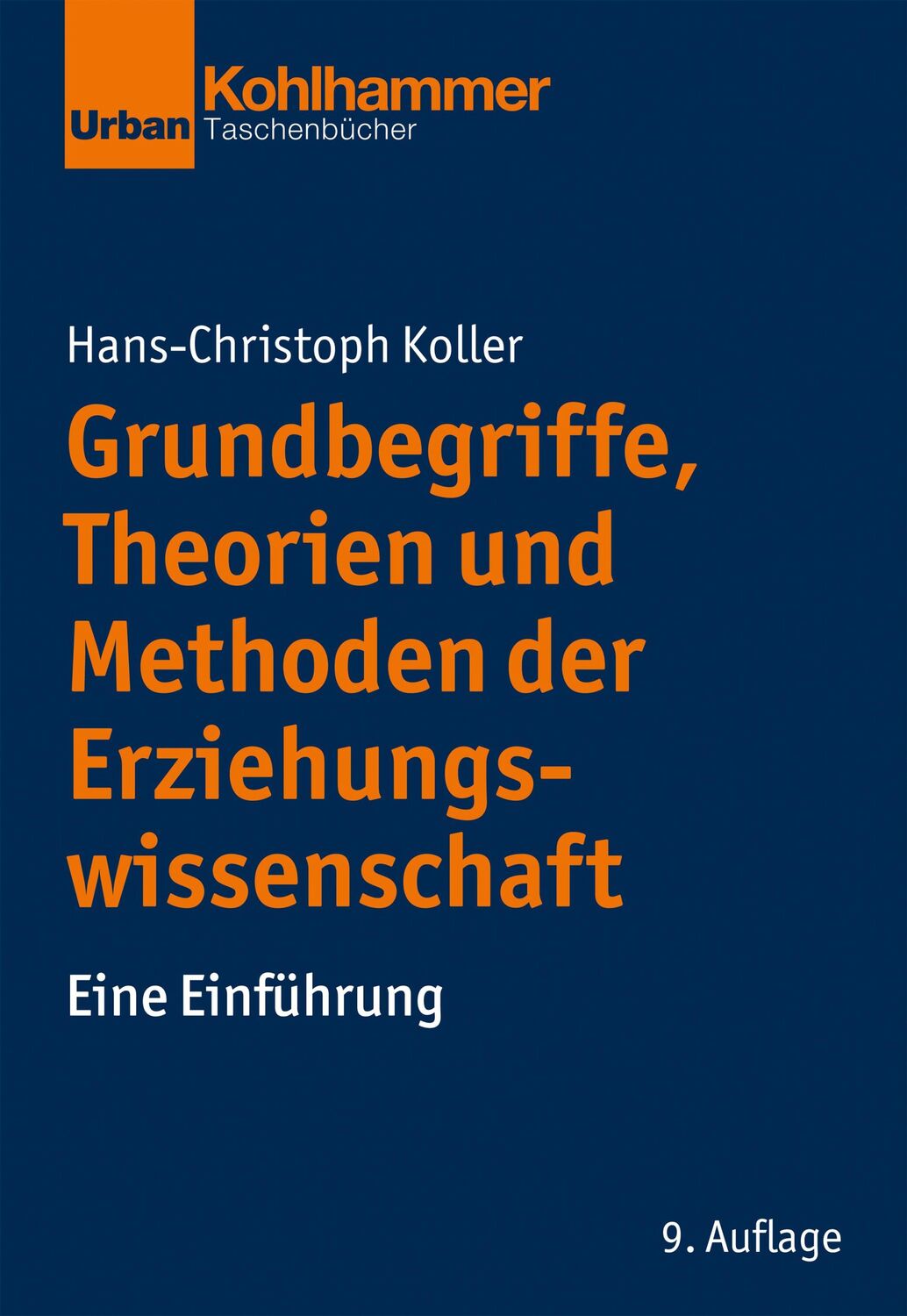 Cover: 9783170398108 | Grundbegriffe, Theorien und Methoden der Erziehungswissenschaft | Buch