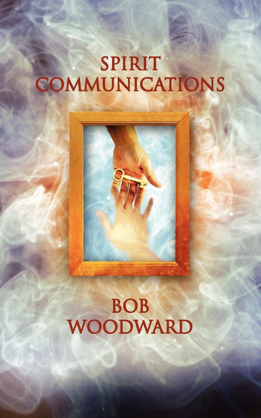 Cover: 9781844019595 | Spirit Communications | Bob Woodward | Taschenbuch | Englisch | 2007