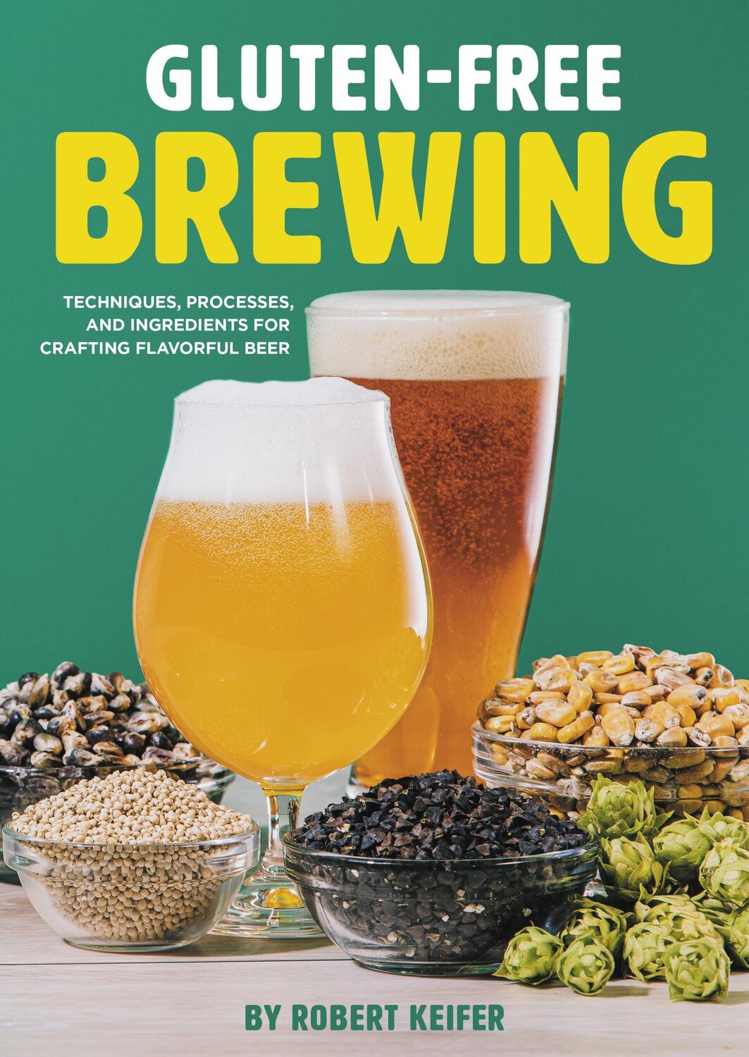 Cover: 9781938469756 | Gluten-Free Brewing | Robert Keifer | Taschenbuch | Englisch | 2022