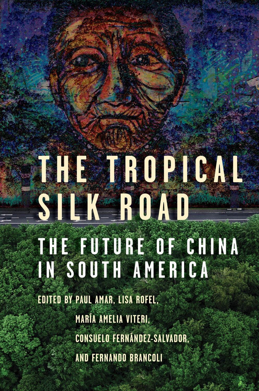 Cover: 9781503633803 | The Tropical Silk Road | The Future of China in South America | Amar