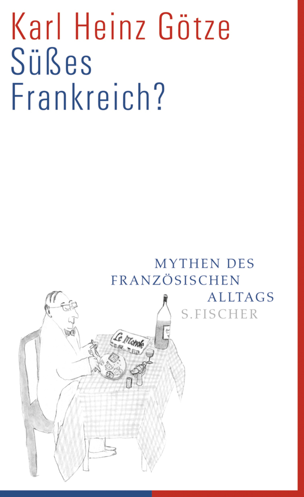 Cover: 9783100265302 | Süßes Frankreich? | Mythen des französischen Alltags | Karl H. Götze