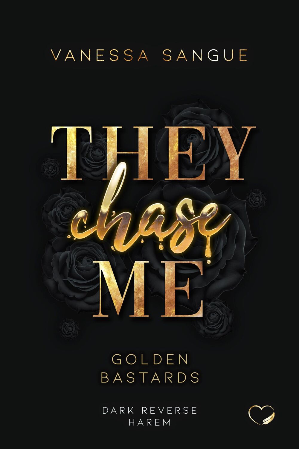 Bild: 9783989426771 | They Chase Me | Vanessa Sangue | Taschenbuch | Golden Bastards | 2024