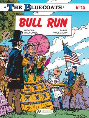 Cover: 9781800440616 | The Bluecoats Vol. 15 | Bull Run | Raoul Cauvin | Taschenbuch | 2022