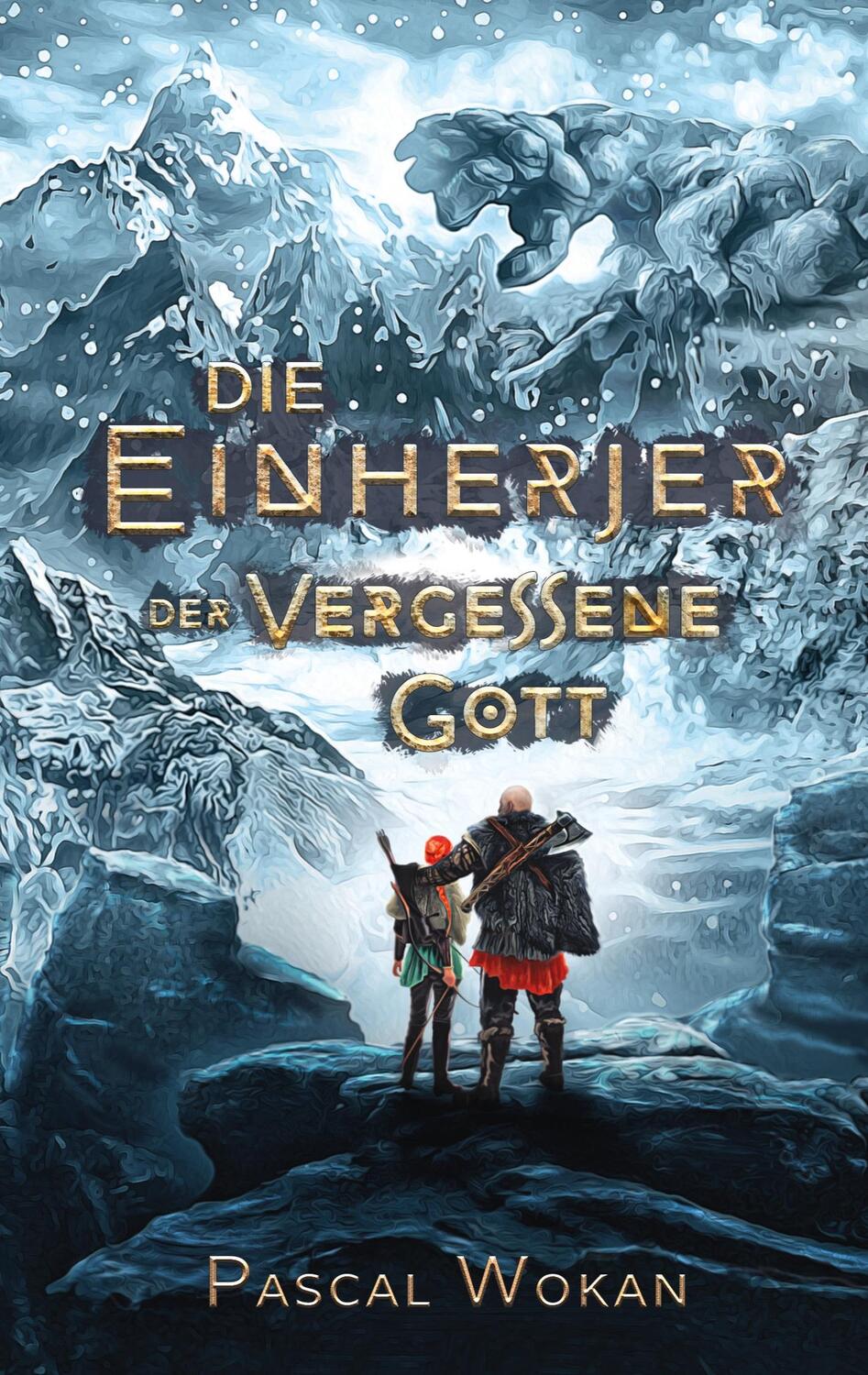 Cover: 9783751982115 | Die Einherjer | Der vergessene Gott | Pascal Wokan | Taschenbuch