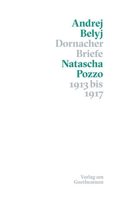 Cover: 9783723516140 | Dornacher Briefe | 1913 bis 1917 | Andrej Belyj (u. a.) | Buch | 2019