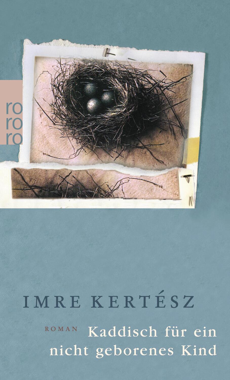 Cover: 9783499225741 | Kaddisch für ein nicht geborenes Kind | Imre Kertesz | Taschenbuch