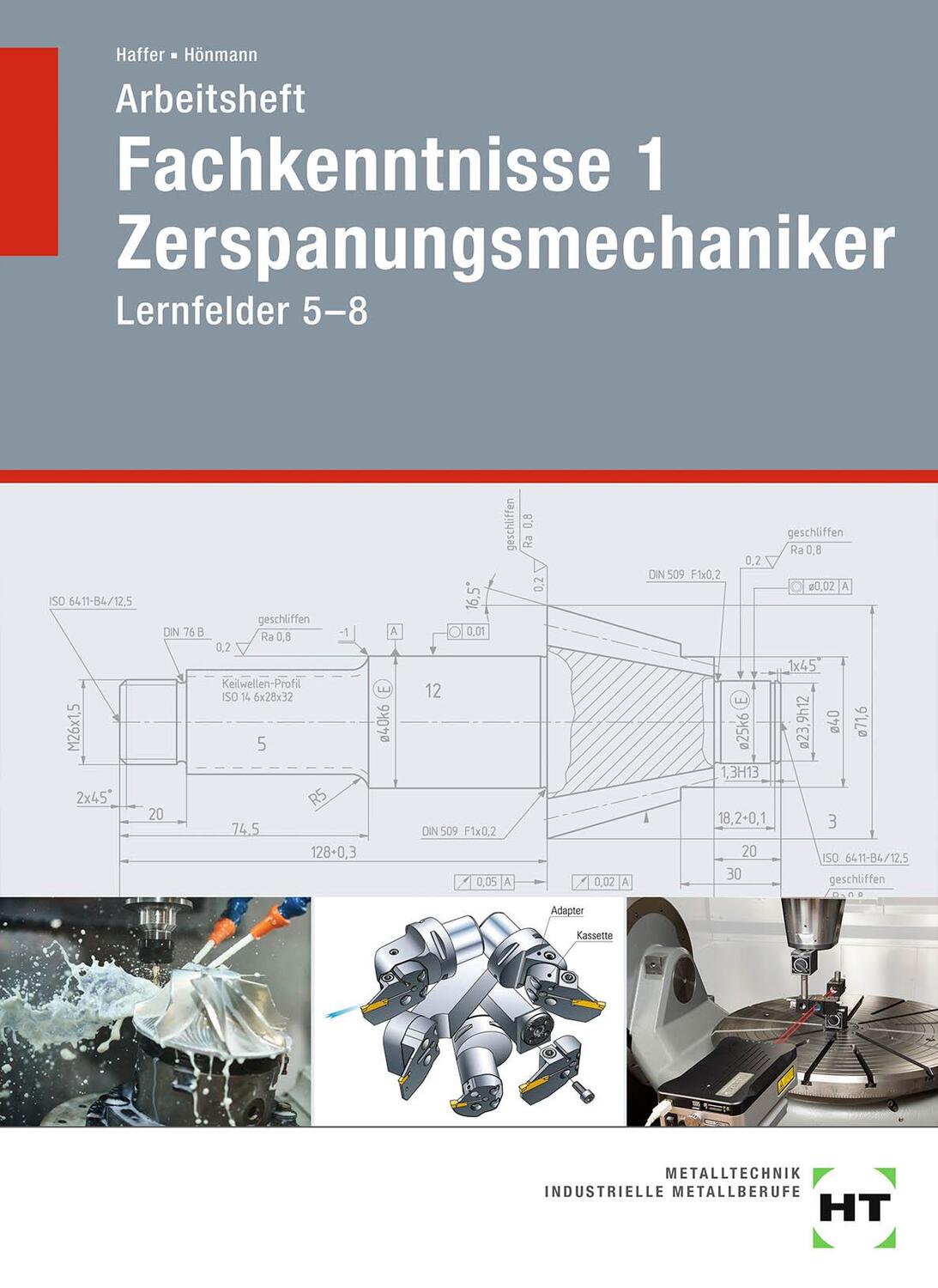 Cover: 9783582100214 | Arbeitsheft Fachkenntnisse 1 Zerspanungsmechaniker | Lernfelder 5-8