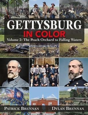 Cover: 9781611216585 | Gettysburg in Color | Volume 2: The Wheatfield to Falling Waters