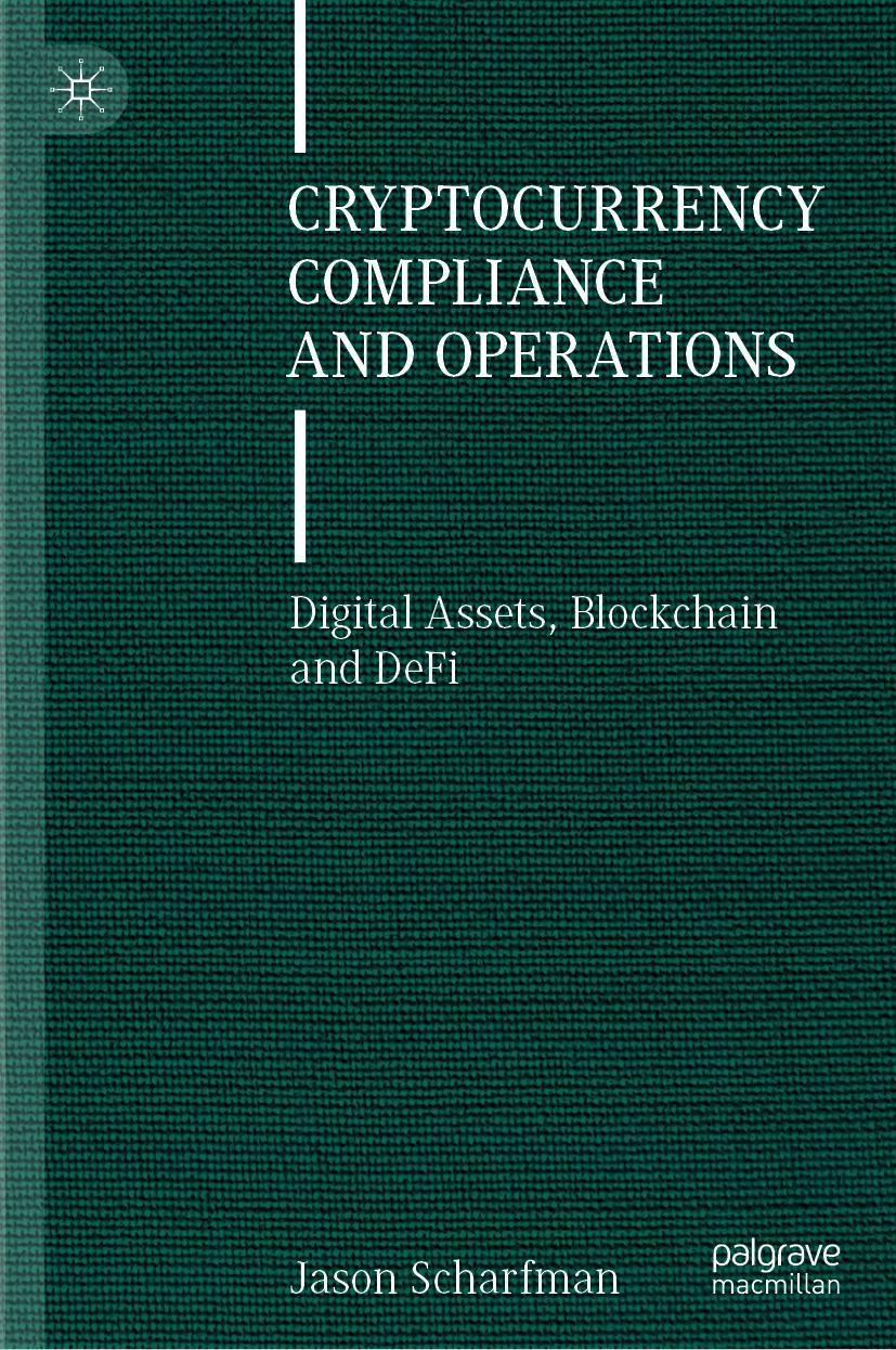 Cover: 9783030879990 | Cryptocurrency Compliance and Operations | Jason Scharfman | Buch