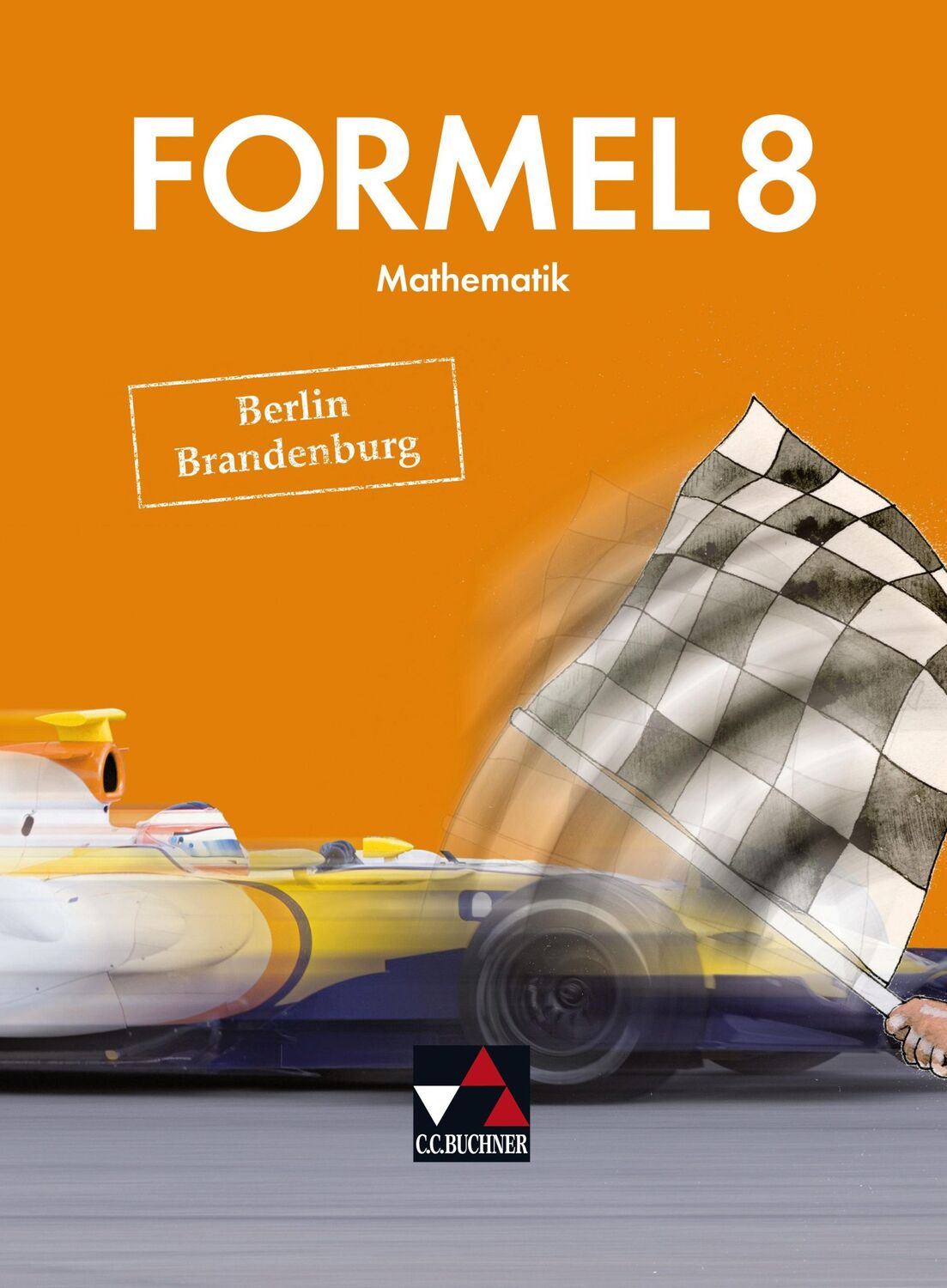 Cover: 9783661600383 | Formel 8 Berlin/Brandenburg | Grit Ehlert (u. a.) | Buch | 200 S.