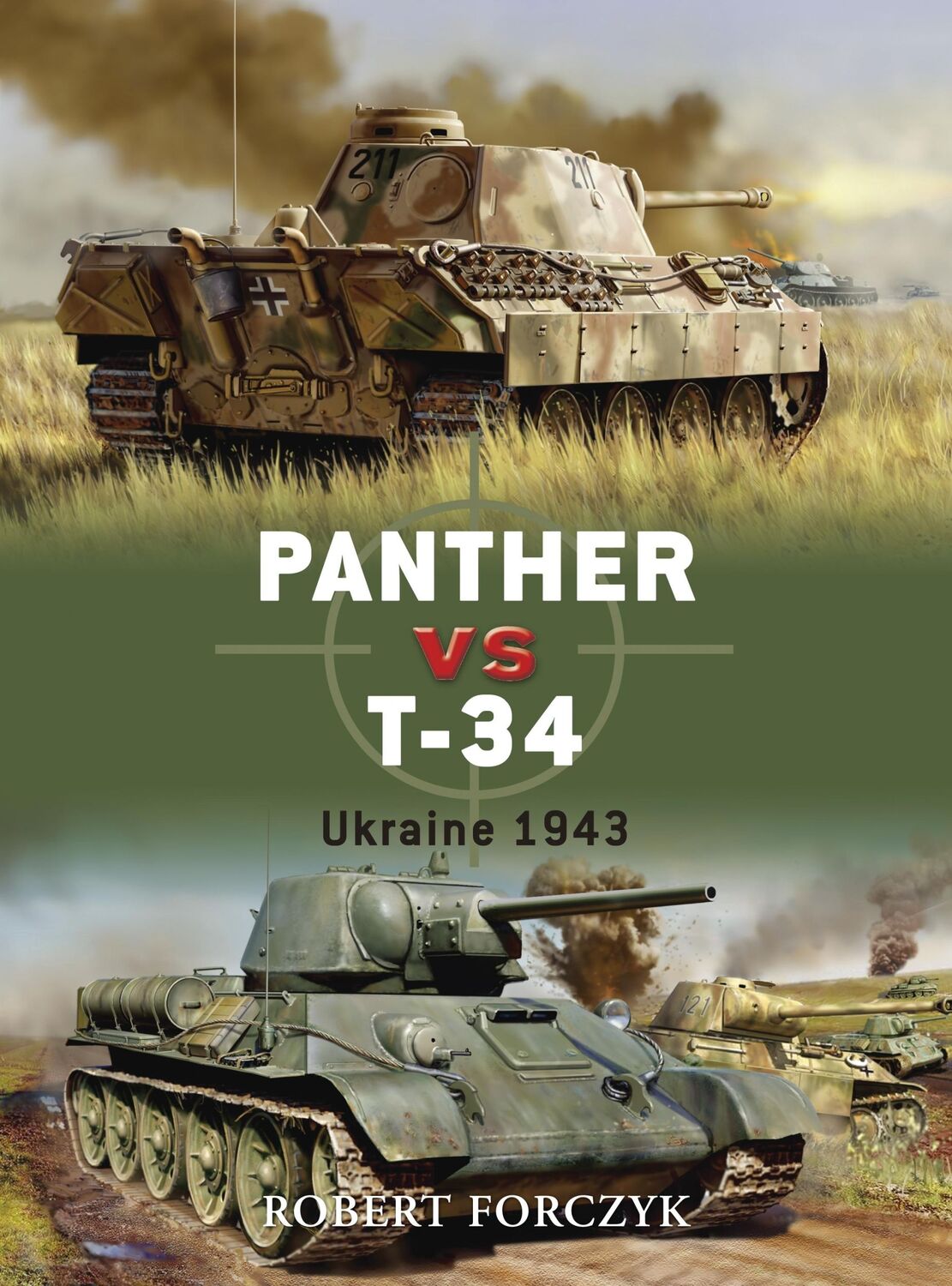 Cover: 9781846031496 | Panther vs. T-34 | Ukraine 1943 | Robert Forczyk | Taschenbuch | 2007