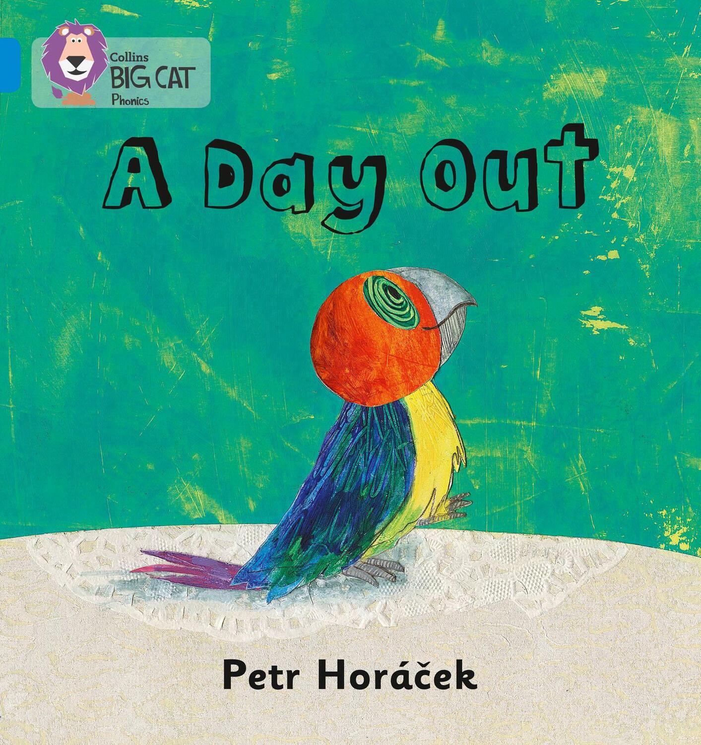 Cover: 9780007507832 | A DAY OUT | Band 04/Blue | Petr Horacek | Taschenbuch | Englisch