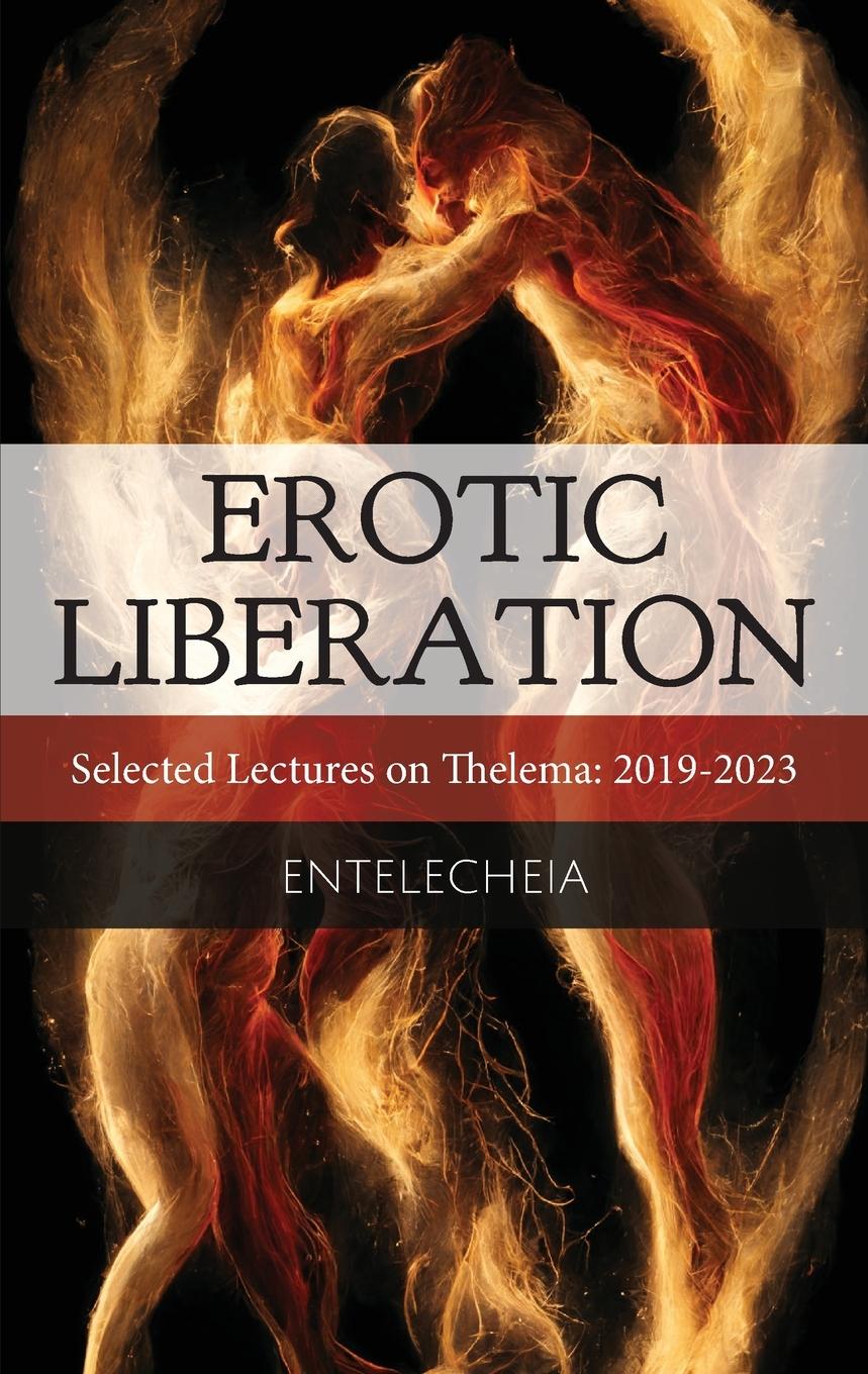 Cover: 9798891215955 | Erotic Liberation | Selected Lectures on Thelema 2019-2023 | Buch