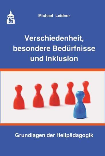 Cover: 9783834014818 | Verschiedenheit, besondere Bedürfnisse und Inklusion | Michael Leidner