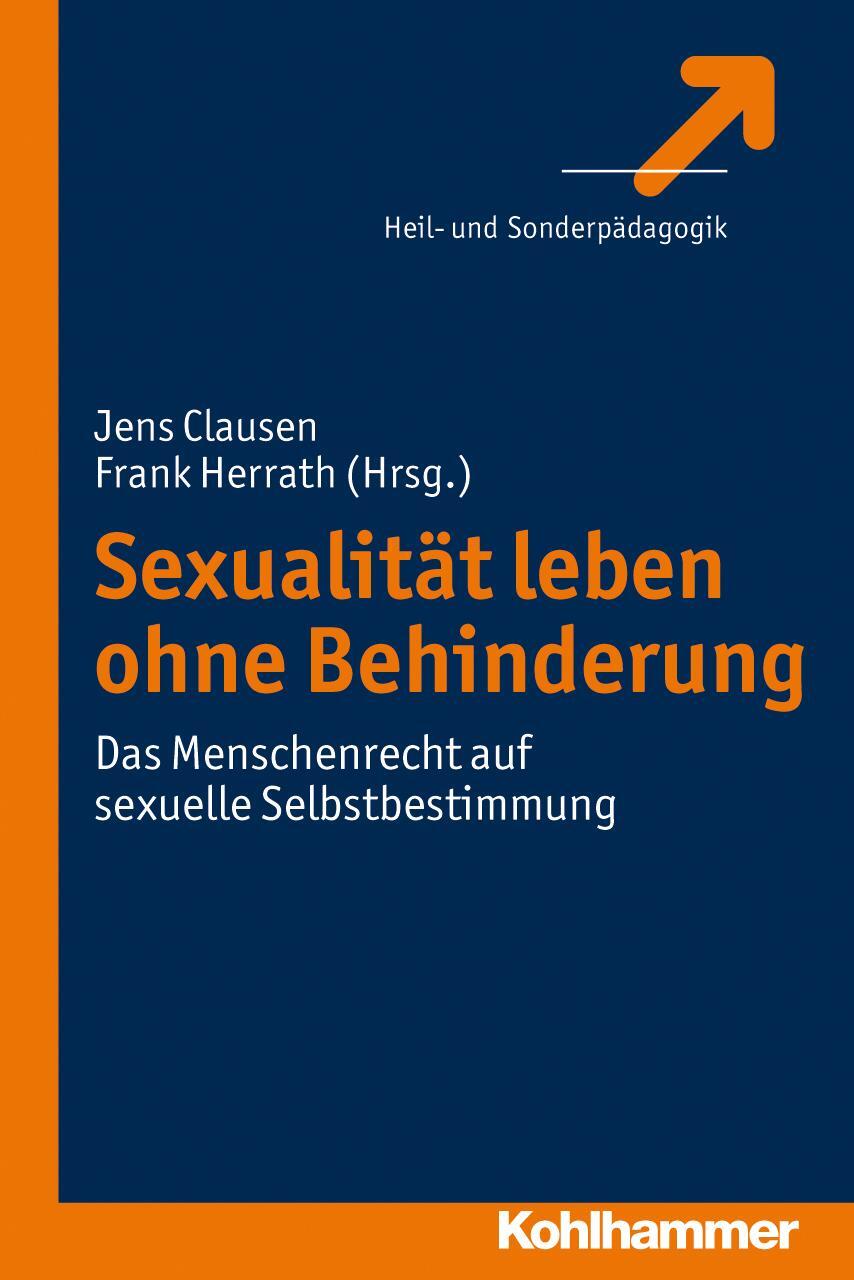 Cover: 9783170219069 | Sexualität leben ohne Behinderung | Frank Herrath (u. a.) | Buch