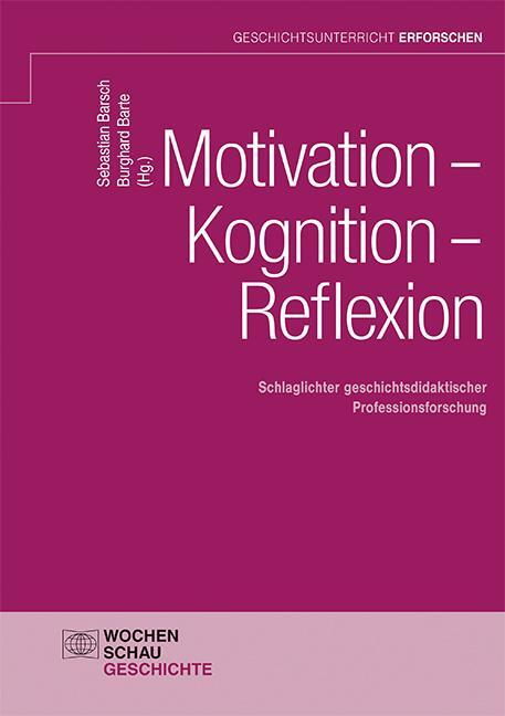 Cover: 9783734412295 | Motivation - Kognition - Reflexion | Sebastian Barsch (u. a.) | Buch