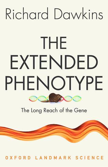 Cover: 9780198788911 | The Extended Phenotype | The Long Reach of the Gene | Richard Dawkins