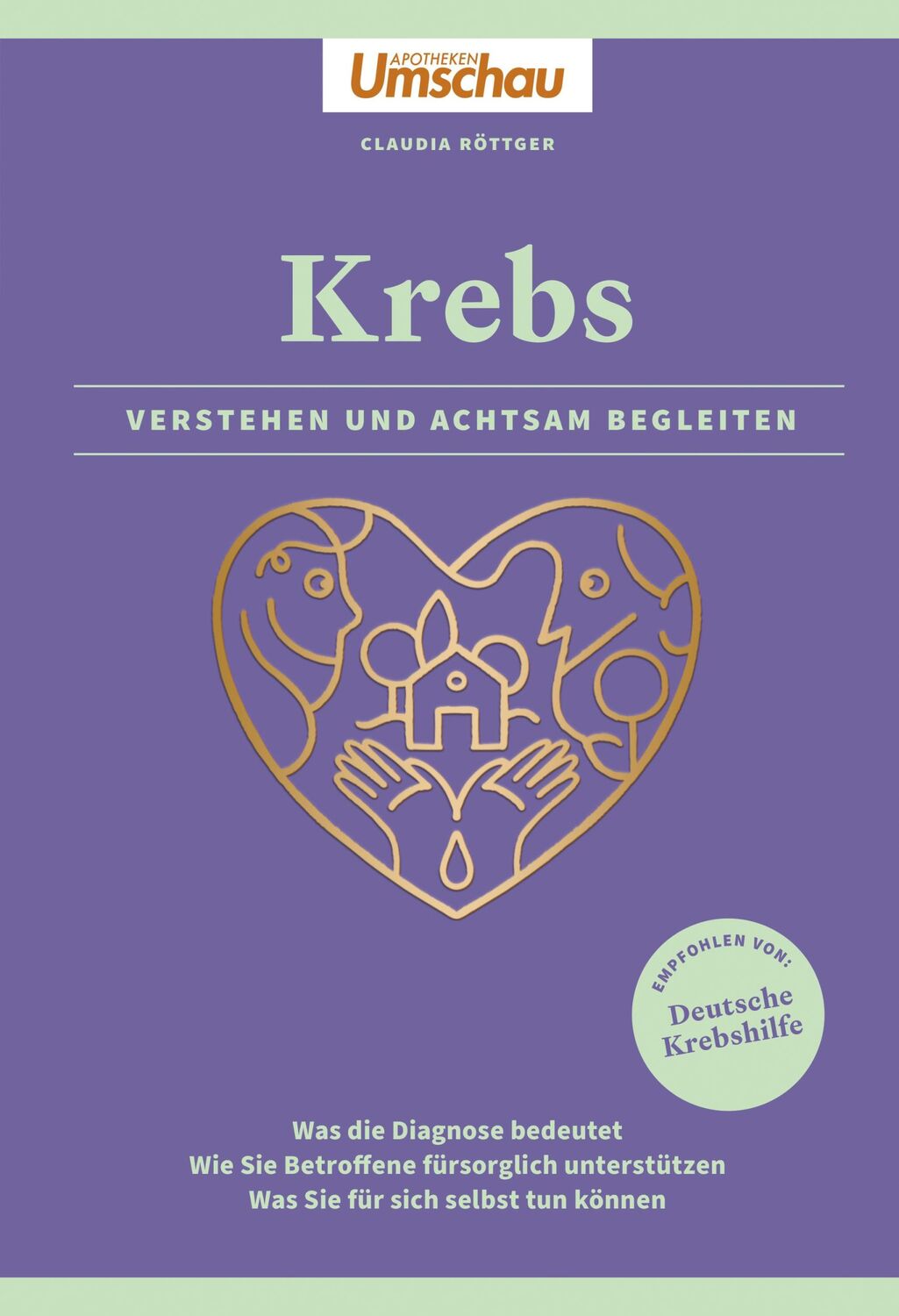 Cover: 9783927216877 | Apotheken Umschau: Krebs | Verstehen und achtsam begleiten | Röttger