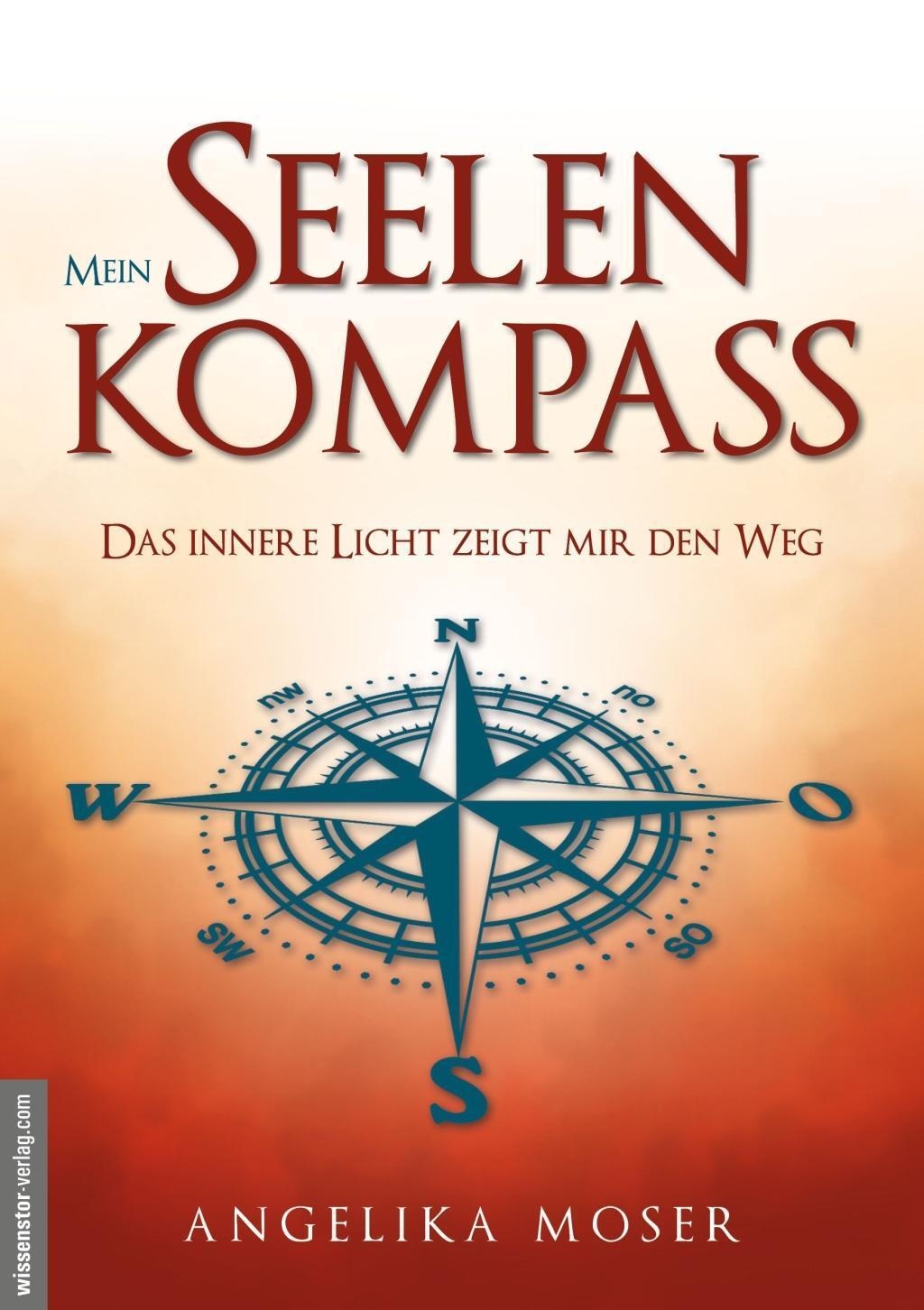 Cover: 9783938656914 | Mein Seelenkompass | Das innere Licht zeigt mir den Weg | Moser | Buch