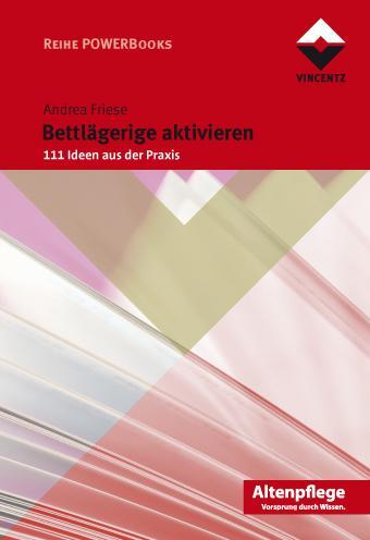 Cover: 9783866300965 | Bettlägerige aktivieren | 111 Ideen aus der Praxis | Andrea Friese