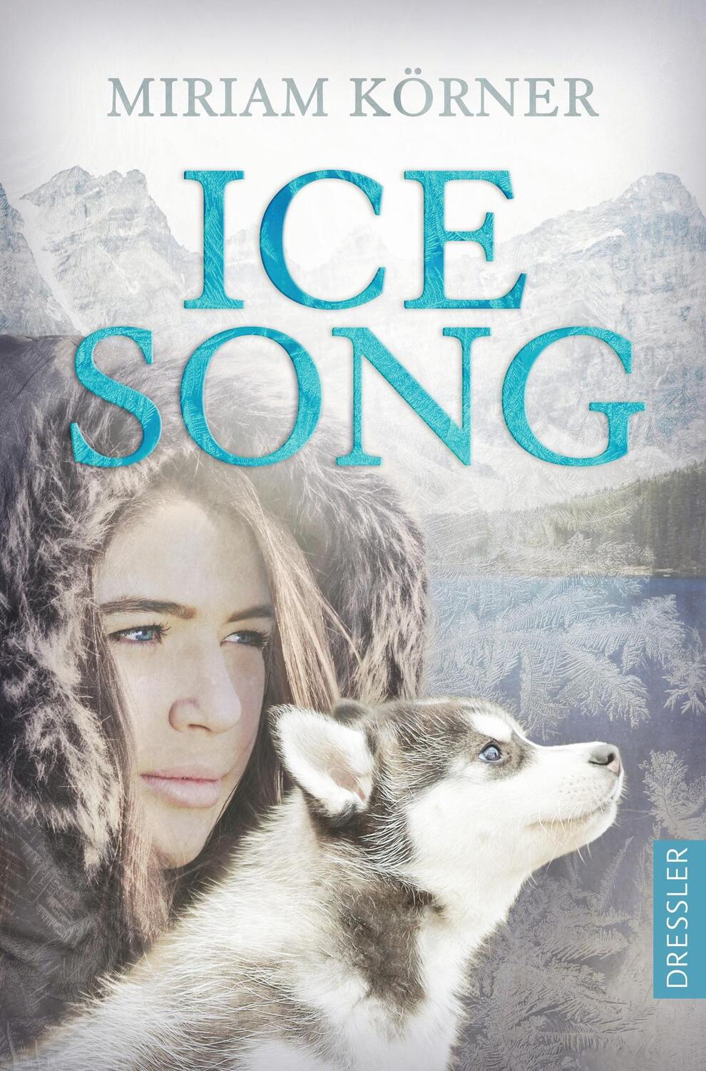 Cover: 9783751300292 | Ice Song | Miriam Körner | Taschenbuch | Dressler | 256 S. | Deutsch