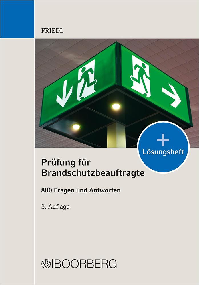 Cover: 9783415067905 | Prüfung für Brandschutzbeauftragte | 800 Fragen und Antworten | Friedl