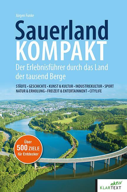 Cover: 9783837523171 | SauerlandKOMPAKT | Der Erlebnisführer durch das Land der tausend Berge