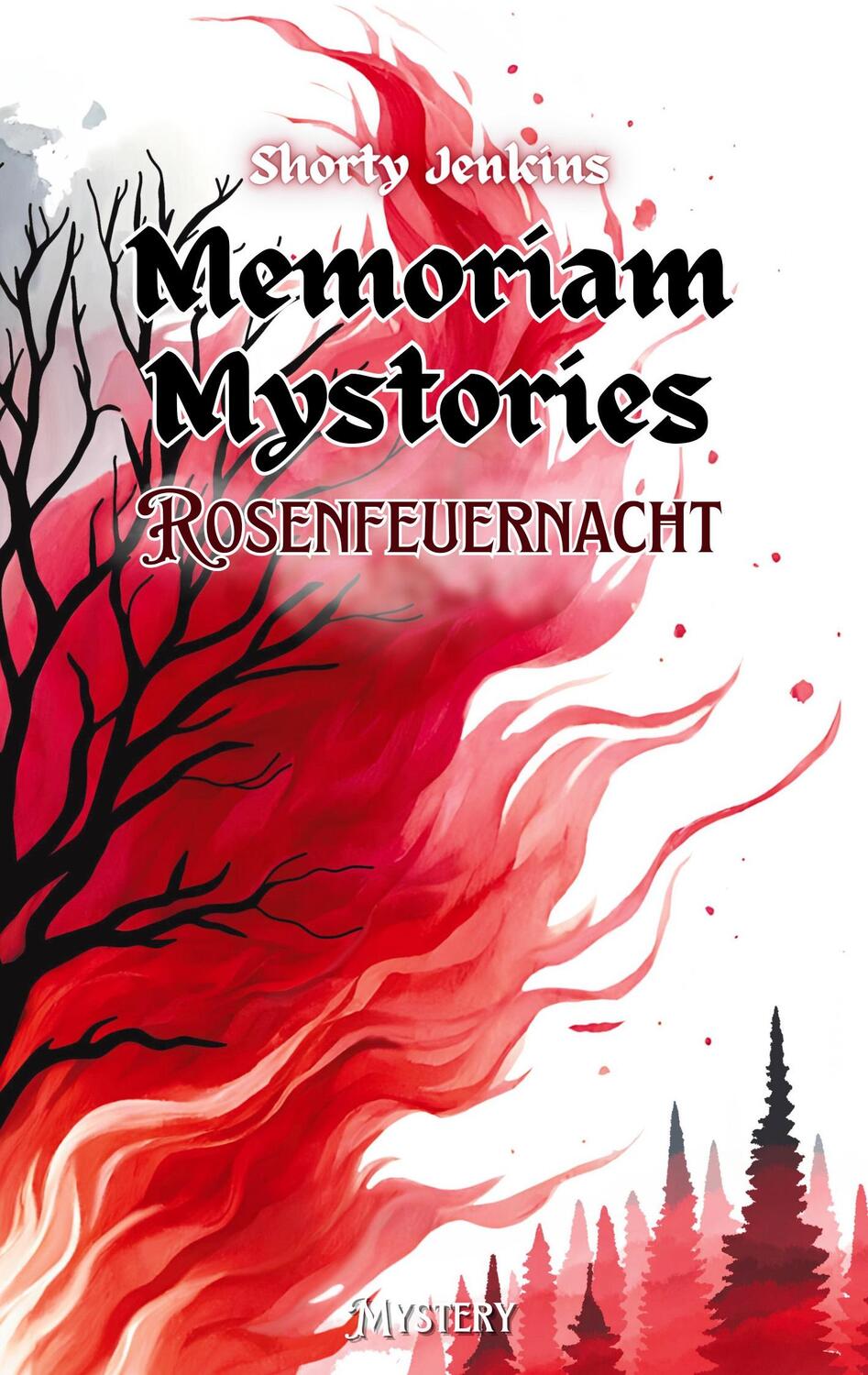 Cover: 9783759743084 | Rosenfeuernacht | Memoriam Mystories 1 | Shorty Jenkins | Buch | 92 S.