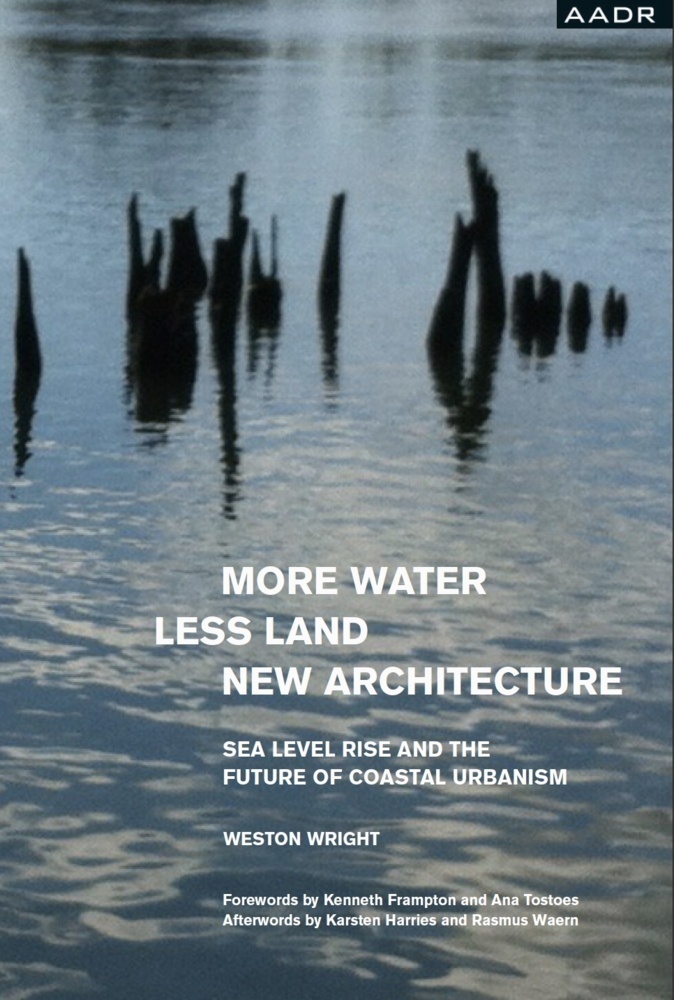 Cover: 9783887785888 | MORE WATER, LESS LAND, NEW ARCHITECTURE | Weston Wright | Buch | 2022