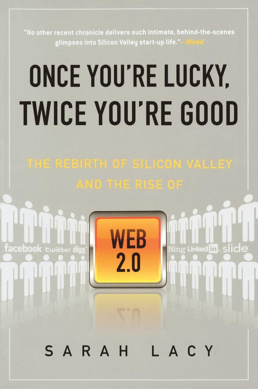 Cover: 9781592404278 | Once You're Lucky, Twice You're Good | Sarah Lacy | Taschenbuch | 2009