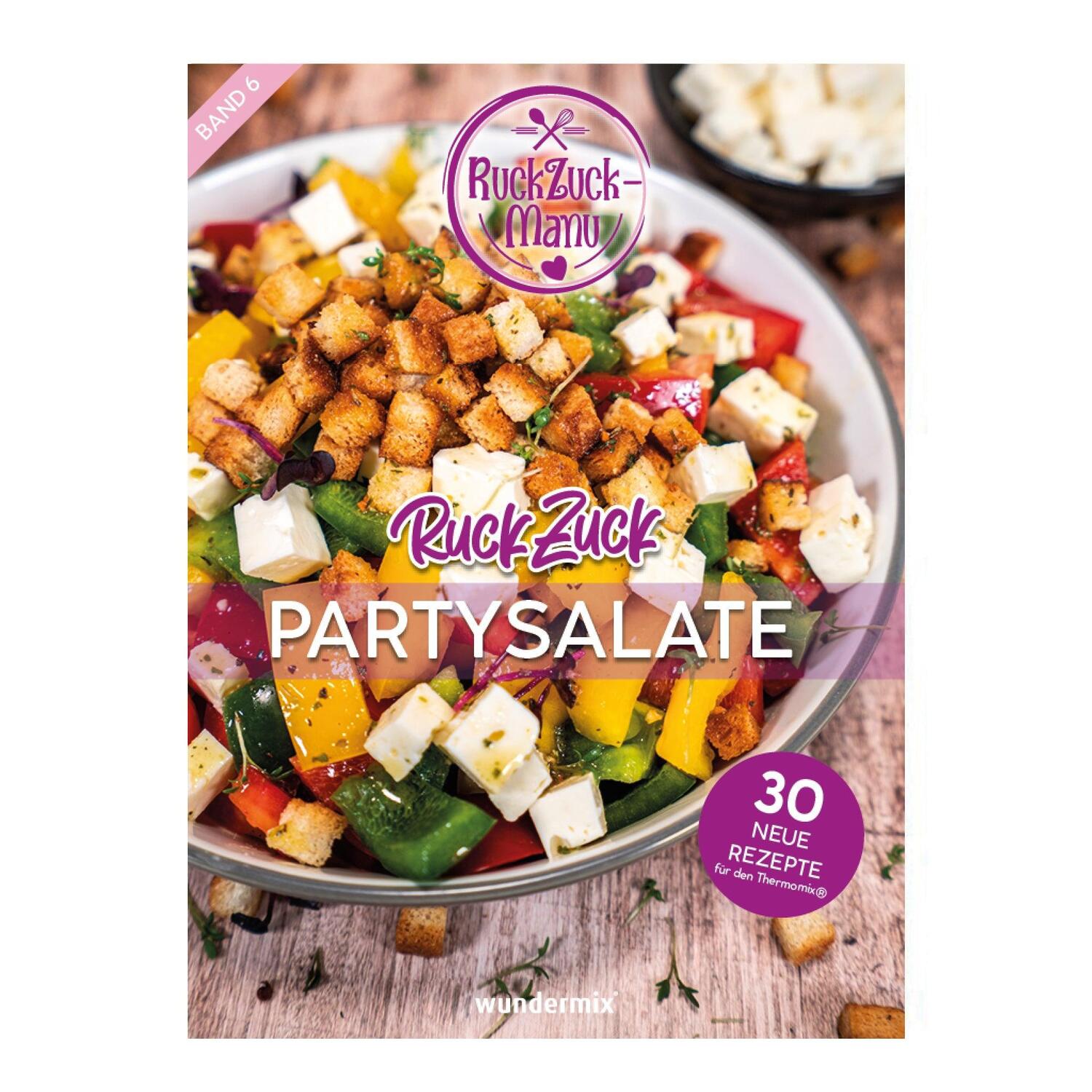 Cover: 9783948607111 | RuckZuck Partysalate Band 6 | 30 neue Rezepte für den Thermomix®