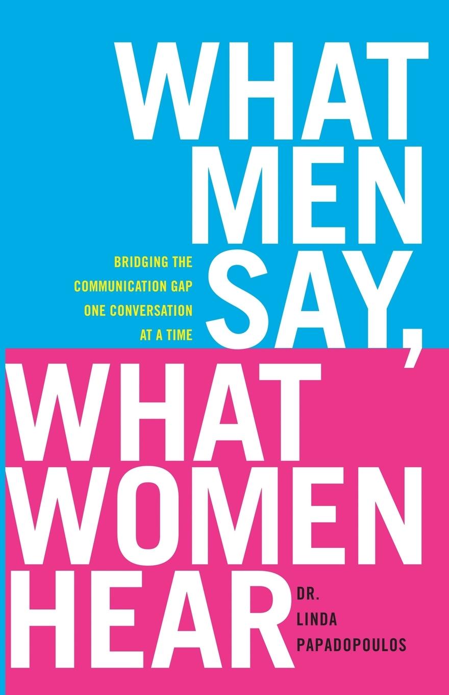 Cover: 9781416585251 | What Men Say, What Women Hear | Linda Papadopoulos | Taschenbuch