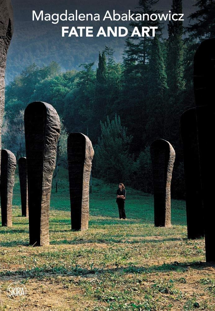 Bild: 9788857243955 | Magdalena Abakanowicz | Fate and Art. Monologue | Paola Gribaudo