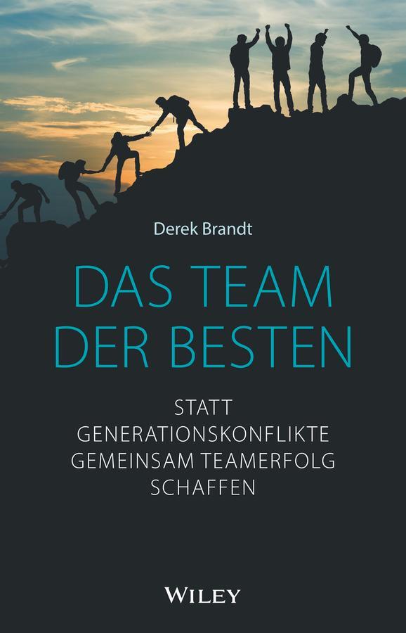 Cover: 9783527511907 | Das Team der Besten | Derek Brandt | Buch | 176 S. | Deutsch | 2024